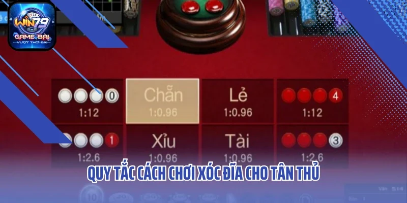 Quy tắc cách chơi xóc đĩa cho tân thủ