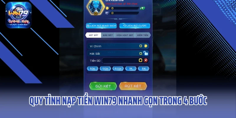 Quy tình nạp tiền win79 nhanh gọn trong 4 bước