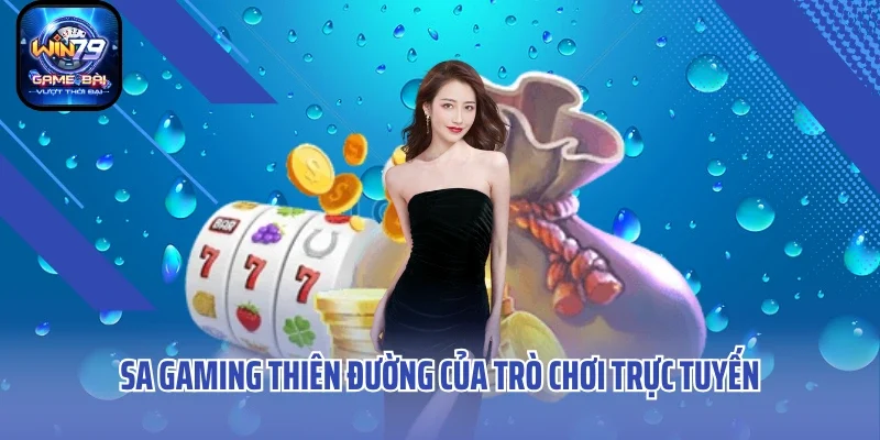 SA Gaming thiên đường của trò chơi trực tuyến